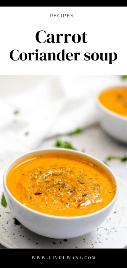Spicy carrot coriander soup - LIVHUWANI Food Photography & Recipe Creation